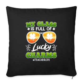 Class full of Lucky Charms Lehrer Spruch - Sofakissenbezug 45 x 45 cm - Schwarz - Vorne