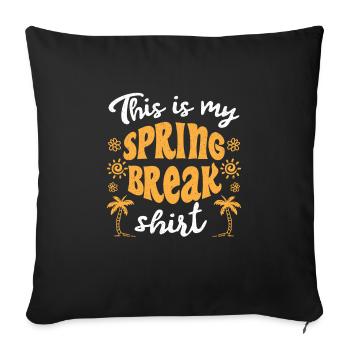 Ceci est mon T-shirt Spring Break Spring Break - Housse de coussin décorative 45 x 45 cm - noir - Devant