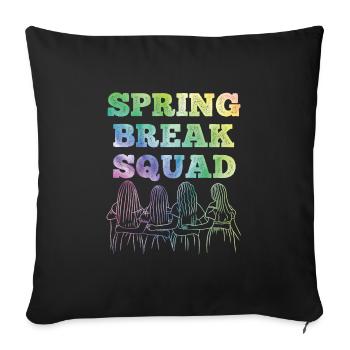 Spring Break Squad Sommerferien Spring Break - Sofakissenbezug 45 x 45 cm - Schwarz - Vorne