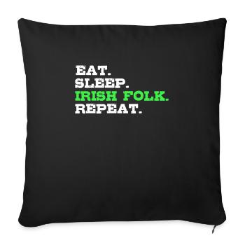 Mangez Dormez Irlandais Folk Répétez la Saint-Patrick - Housse de coussin décorative 45 x 45 cm - noir - Devant
