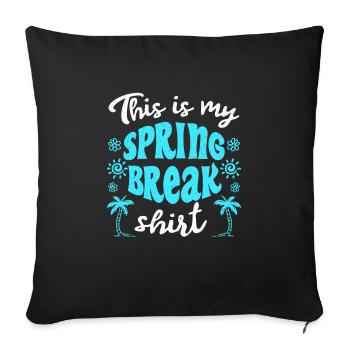 C’est mon t-shirt Spring Break Spring Break - Housse de coussin décorative 45 x 45 cm - noir - Devant