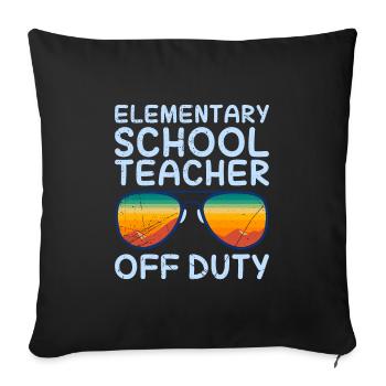 Holiday Primary School Class Teacher Off Duty Teacher - Sofa pillowcase 17,3'' x 17,3'' (45 x 45 cm) - black - Front