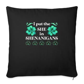 J’ai mis le She in Shenanigans St Patrick’s Day - Housse de coussin décorative 45 x 45 cm - noir - Devant
