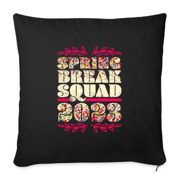 Spring Break Squad 2023 Freunde Spring Break - Sofakissenbezug 45 x 45 cm - Schwarz - Vorne