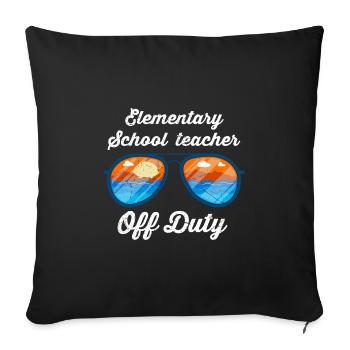 Holiday Primary School Class Teacher off duty Teacher - Sofa pillowcase 17,3'' x 17,3'' (45 x 45 cm) - black - Front