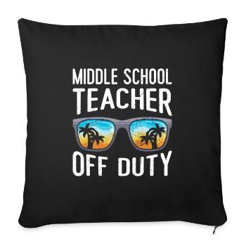Middle School Class Teacher off duty Holiday Teacher - Sofa pillowcase 17,3'' x 17,3'' (45 x 45 cm) - black - Front