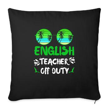 Holidays English Teachers Out of Service English Teachers - Sofa pillowcase 17,3'' x 17,3'' (45 x 45 cm) - black - Front