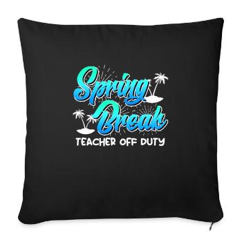 Semaine de relâche Enseignants en congé Vacances d’été Enseignants - Housse de coussin décorative 45 x 45 cm - noir - Devant