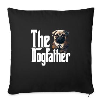 Pug Dog Dad Dogfather Dogs Daddy Father Rottie - Sofakissenbezug 45 x 45 cm - Schwarz - Vorne