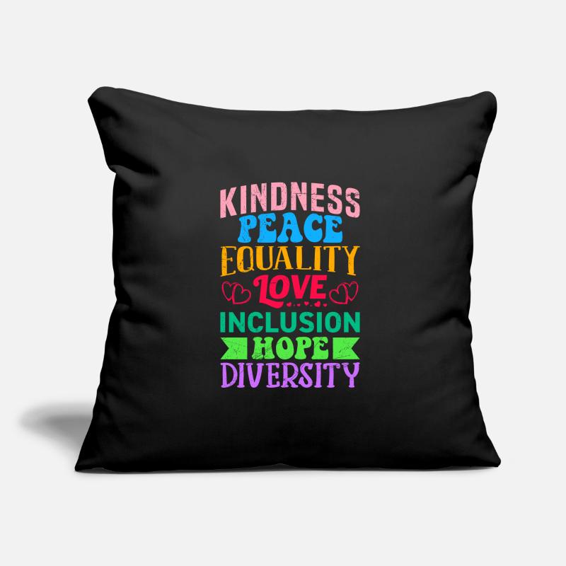 Inclusion Equality Kindness Acceptance Sofa pillowcase 17,3'' x 17,3'' (45 x 45 cm)