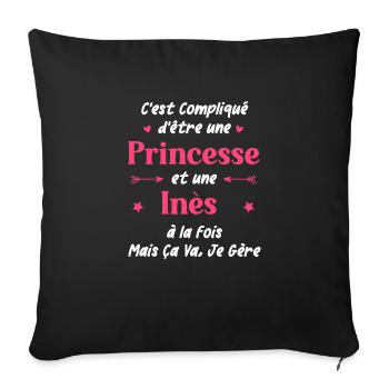 C'est compliqué d'être une princesse et une Inès - Housse de coussin décorative 45 x 45 cm - noir - Devant