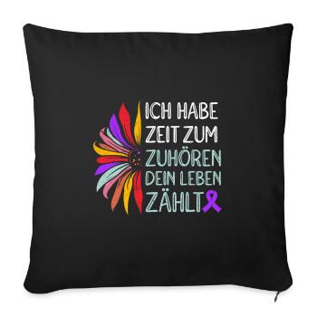 Mental Health Ich habe Zeit zum Zuhören Dein Leben - Sofakissenbezug 45 x 45 cm - Schwarz - Vorne