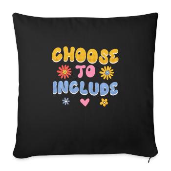 Acceptance handicap Inclusion is a decision - Sofa pillowcase 17,3'' x 17,3'' (45 x 45 cm) - black - Front