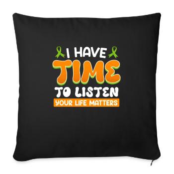 Mental Health Your Life Matters Self-Respect - Sofa pillowcase 17,3'' x 17,3'' (45 x 45 cm) - black - Front