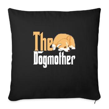 Corgi Dog Mom Dogmother Dogs Mommy - Sofakissenbezug 45 x 45 cm - Schwarz - Vorne