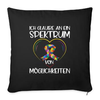 Autism I believe in spectrum of possibilities - Sofa pillowcase 17,3'' x 17,3'' (45 x 45 cm) - black - Front