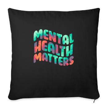 Mentale Health Matters Awareness Mentale - Sofa pillowcase 17,3'' x 17,3'' (45 x 45 cm) - black - Front