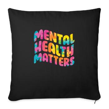 Mentale Health Matters Awareness Mentale - Sofa pillowcase 17,3'' x 17,3'' (45 x 45 cm) - black - Front