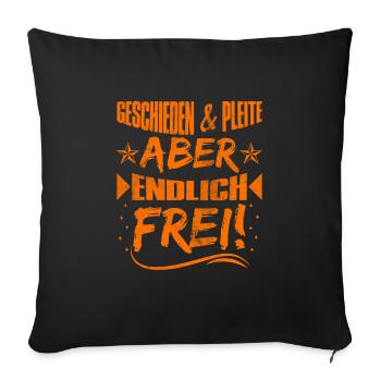 Geschieden und Pleite aber Frei Scheidungsparty - Sofakissenbezug 45 x 45 cm - Schwarz - Vorne
