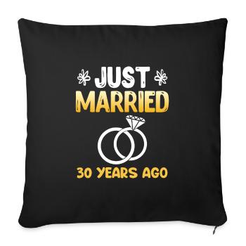 Just Married 30 Years 30th Wedding Anniversary - Sofa pillowcase 17,3'' x 17,3'' (45 x 45 cm) - black - Front
