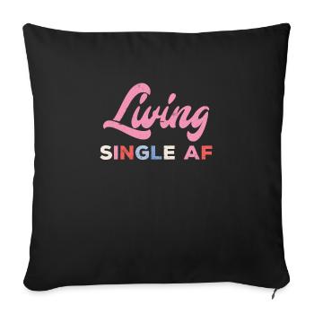 Living Single AF Single Männer - Sofakissenbezug 45 x 45 cm - Schwarz - Vorne