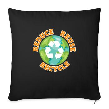Reduce Recycle Environmental Love Environmental Protection - Sofa pillowcase 17,3'' x 17,3'' (45 x 45 cm) - black - Front