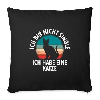 Katzen Mama Ich bin nicht Single Damen - Sofakissenbezug 45 x 45 cm - Schwarz - Vorne