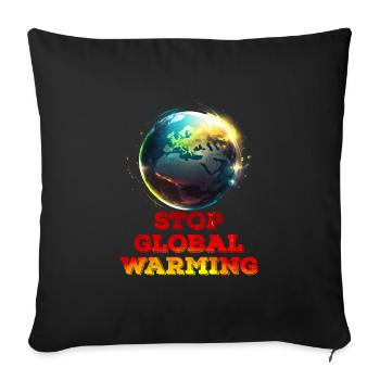 Global Warming Stop Save the Earth Climate activist - Sofa pillowcase 17,3'' x 17,3'' (45 x 45 cm) - black - Front