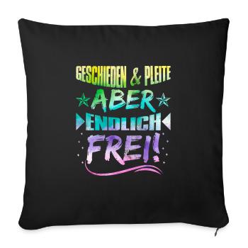 Geschieden und Pleite aber Frei Scheidungsparty - Sofakissenbezug 45 x 45 cm - Schwarz - Vorne