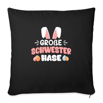 Frohe Ostern Schwester Hase Osterhasen Schwestern - Sofakissenbezug 45 x 45 cm - Schwarz - Vorne