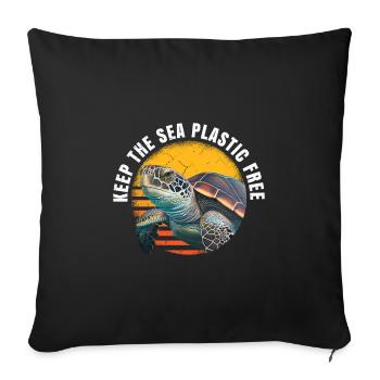 Keep The Sea Plastic Free Environmental Protection - Sofa pillowcase 17,3'' x 17,3'' (45 x 45 cm) - black - Front