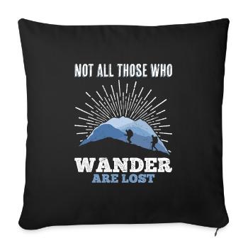 Hikers: Not everyone who hikes gets lost - Sofa pillowcase 17,3'' x 17,3'' (45 x 45 cm) - black - Front