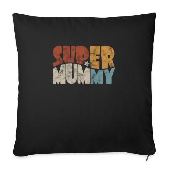 Super Mummy for the best mom in comic style - Sofa pillowcase 17,3'' x 17,3'' (45 x 45 cm) - black - Front