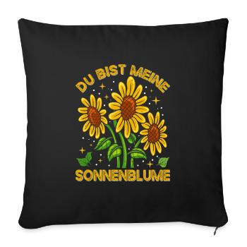 Du bist meine Sonnenblume Liebe Freundschaft - Sofakissenbezug 45 x 45 cm - Schwarz - Vorne