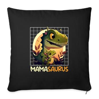 Mamasaurus Muttertag Mama Dinosaurier Mom - Sofakissenbezug 45 x 45 cm - Schwarz - Vorne
