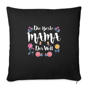 Coole Mama Muttertag weltbeste Mama Mothersday - Sofakissenbezug 45 x 45 cm - Schwarz - Vorne