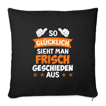 Frisch geschieden Scheidungsparty Scheidung - Sofakissenbezug 45 x 45 cm - Schwarz - Vorne