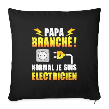 Idée cadeau papa humour fête des pères électricien - Housse de coussin décorative 45 x 45 cm - noir - Devant