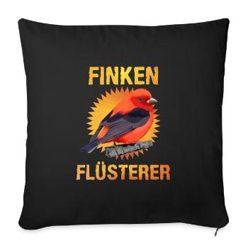 Finken Flüsterer Finch Whisperer Vogelfreund - Sofakissenbezug 45 x 45 cm - Schwarz - Vorne