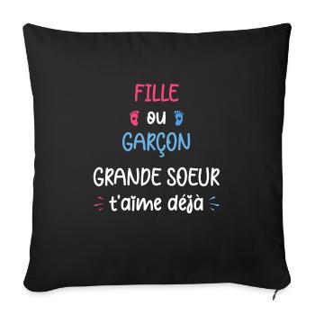 Fille ou garçon grande soeur t'aime déjà - Housse de coussin décorative 45 x 45 cm - noir - Devant