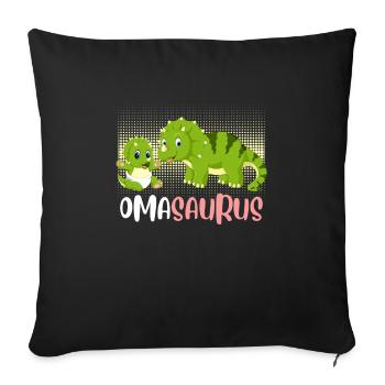 Omasaurus Muttertag Großmutter Saurus Omi - Sofakissenbezug 45 x 45 cm - Schwarz - Vorne