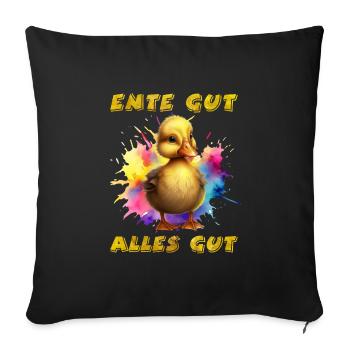 Ente gut Alles gut Entenliebhaber Entchen - Sofakissenbezug 45 x 45 cm - Schwarz - Vorne