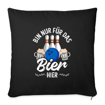 Bowling Für das Bier hier Bierliebhaber Bowler - Sofakissenbezug 45 x 45 cm - Schwarz - Vorne