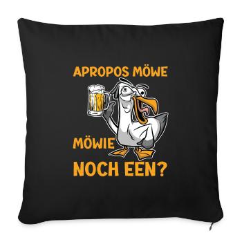 Apropos Möwe Mowie noch Een? Möwen Shirt - Sofakissenbezug 45 x 45 cm - Schwarz - Vorne