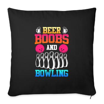 Bowling Beer Boobs and Bowling Beer Fan - Sofa pillowcase 17,3'' x 17,3'' (45 x 45 cm) - black - Front