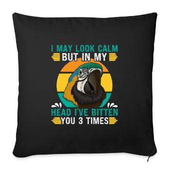 Ara Parrot I may look Calm but in my Head Macaw - Sofa pillowcase 17,3'' x 17,3'' (45 x 45 cm) - black - Front
