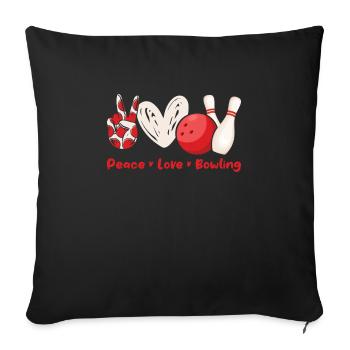 Peace Love Bowling Shirt Bowling Player - Sofa pillowcase 17,3'' x 17,3'' (45 x 45 cm) - black - Front