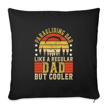 Paragliding Dad like a Regular Dad but Cooler - Sofa pillowcase 17,3'' x 17,3'' (45 x 45 cm) - black - Front