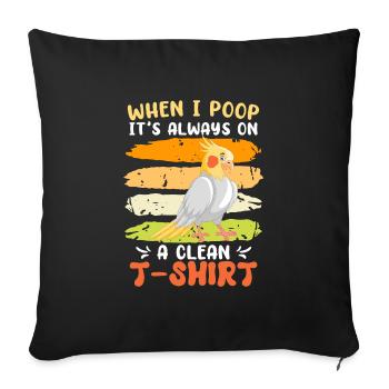 Cockatiel Quand je fais caca c’est toujours propre Chemise - Housse de coussin décorative 45 x 45 cm - noir - Devant