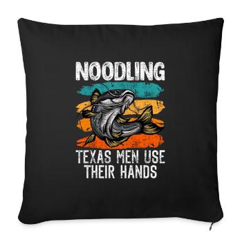 Flathead Noodling Real Men use their hands - Sofa pillowcase 17,3'' x 17,3'' (45 x 45 cm) - black - Front